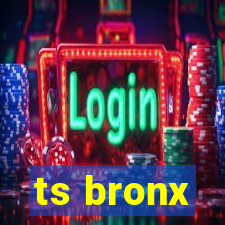 ts bronx