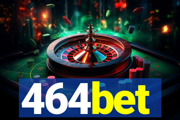 464bet