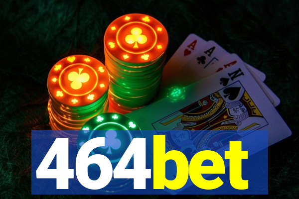 464bet