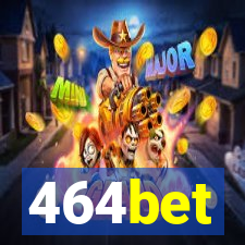 464bet