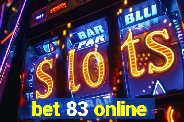 bet 83 online