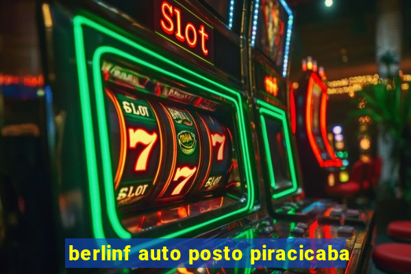 berlinf auto posto piracicaba