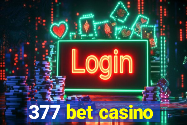 377 bet casino