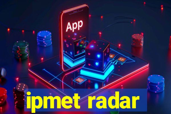 ipmet radar