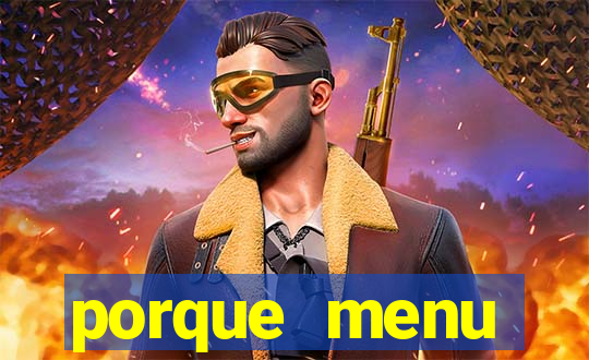 porque menu selvagem acabou