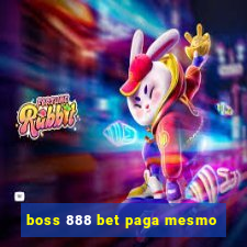 boss 888 bet paga mesmo