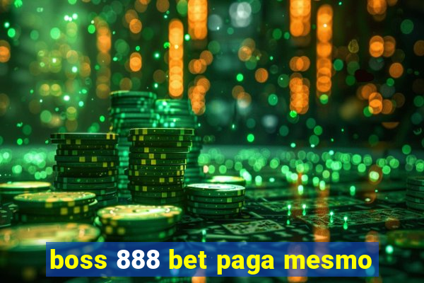 boss 888 bet paga mesmo