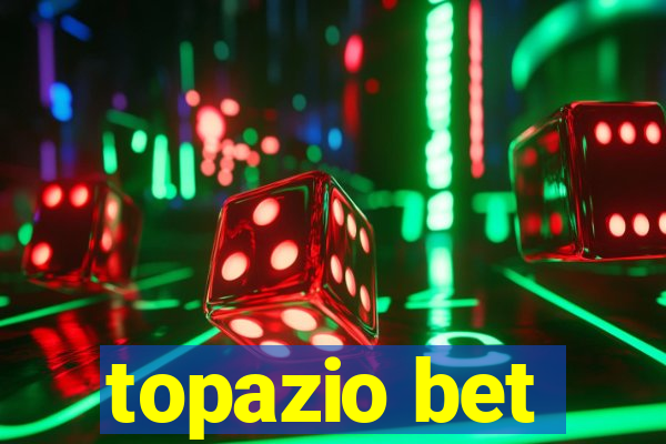 topazio bet