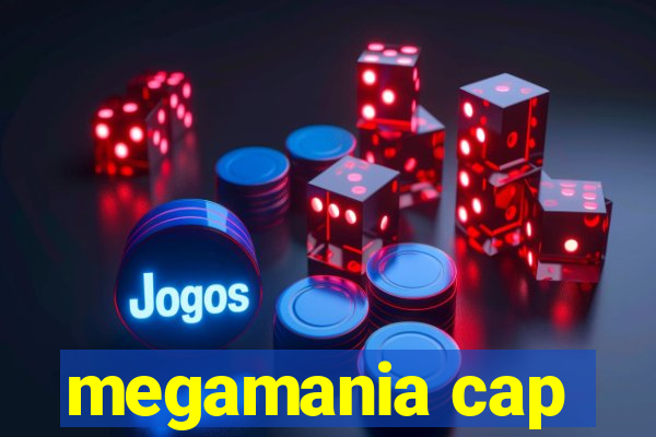 megamania cap