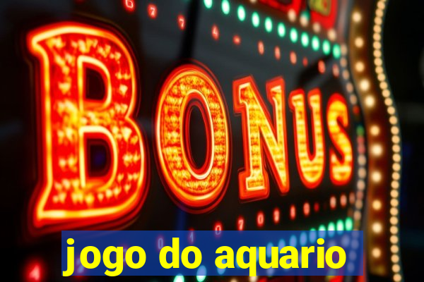 jogo do aquario