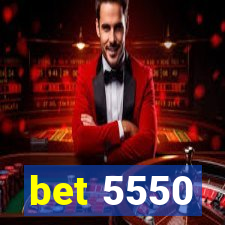 bet 5550