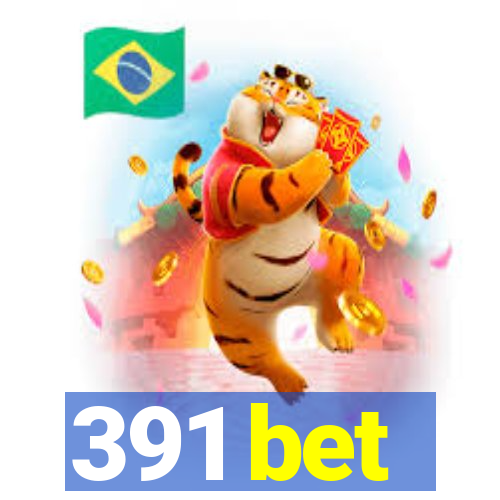 391 bet