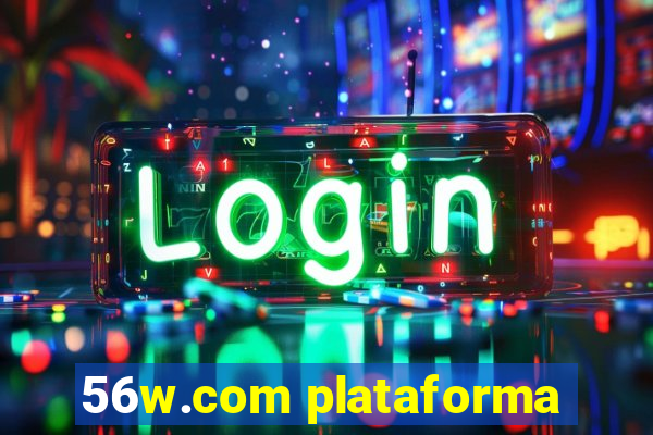 56w.com plataforma