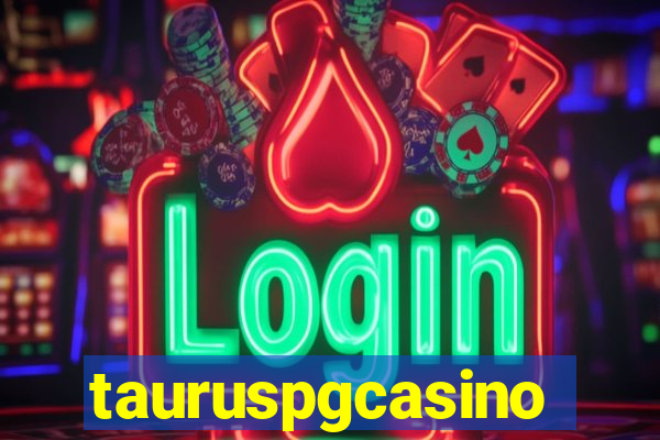 tauruspgcasino