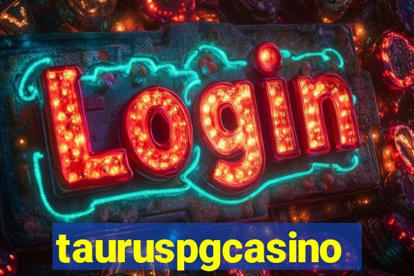 tauruspgcasino