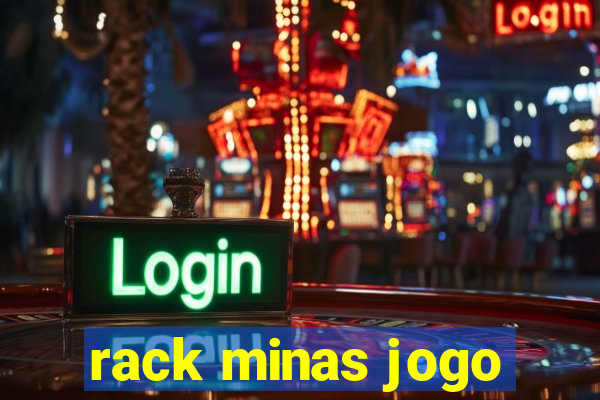 rack minas jogo