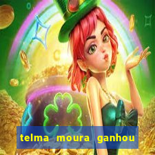 telma moura ganhou na loteria