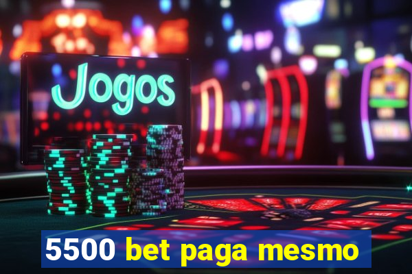 5500 bet paga mesmo