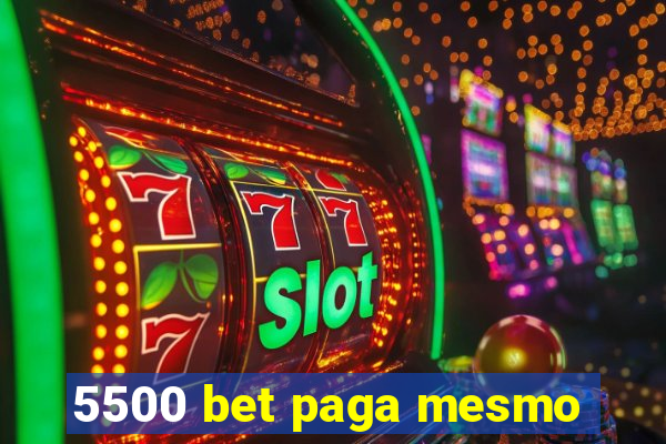 5500 bet paga mesmo