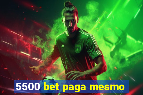 5500 bet paga mesmo