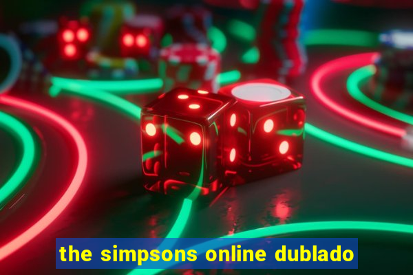 the simpsons online dublado