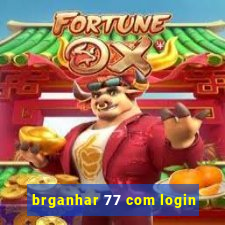 brganhar 77 com login