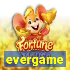 evergame