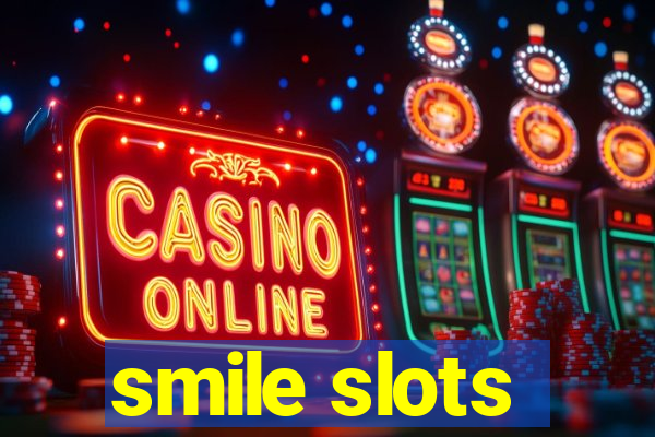 smile slots