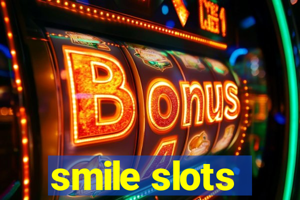 smile slots