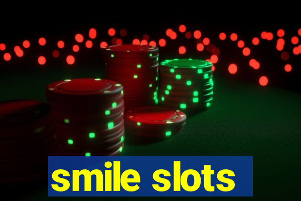 smile slots