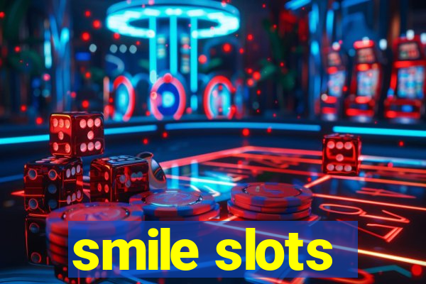 smile slots