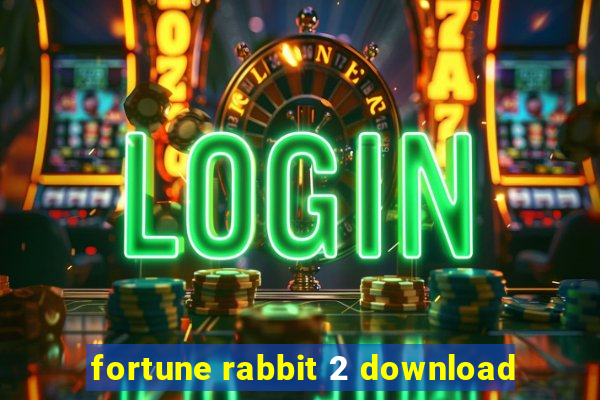 fortune rabbit 2 download