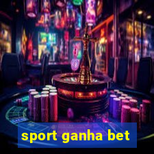 sport ganha bet