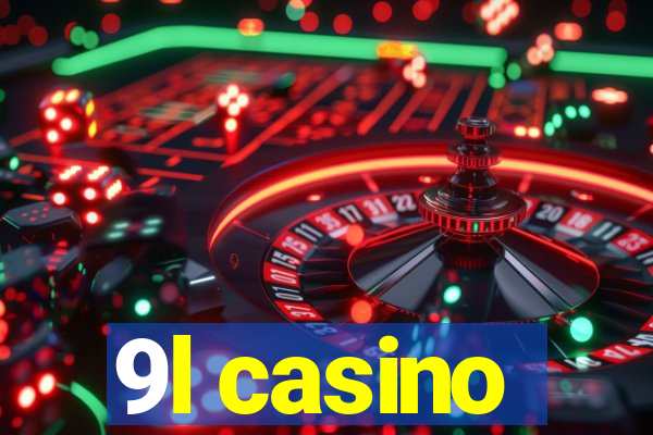 9l casino