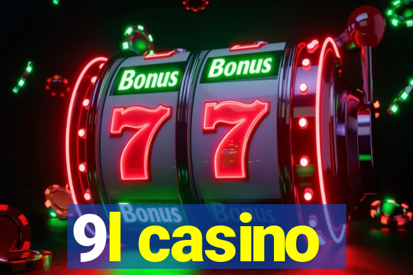 9l casino