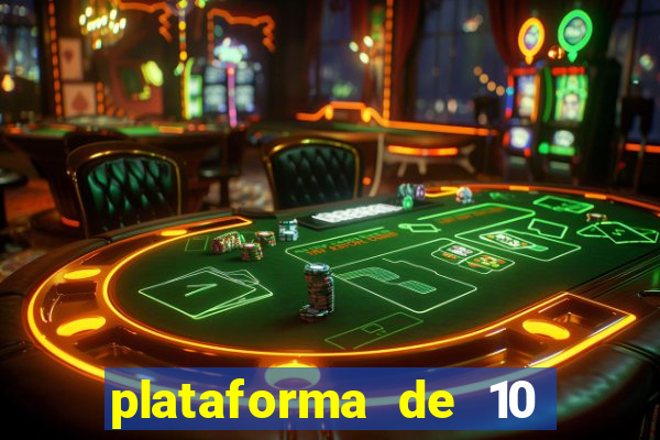 plataforma de 10 reais bet