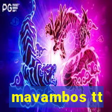 mavambos tt