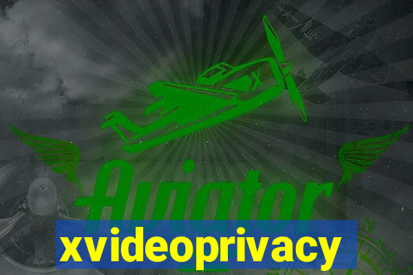 xvideoprivacy