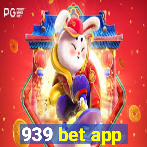 939 bet app