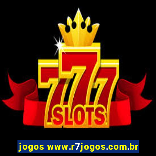 jogos www.r7jogos.com.br