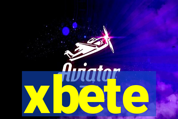 xbete