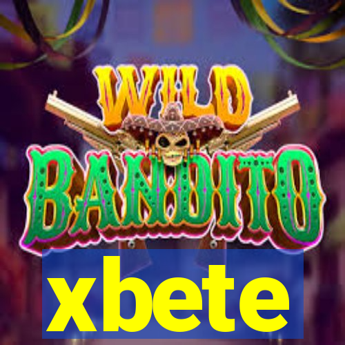 xbete