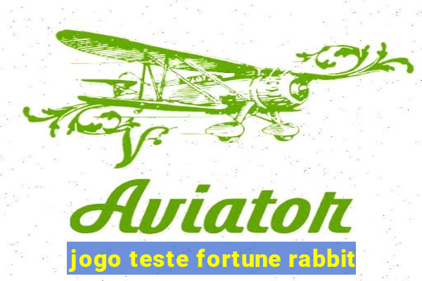 jogo teste fortune rabbit