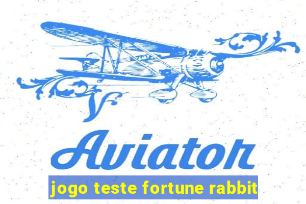 jogo teste fortune rabbit