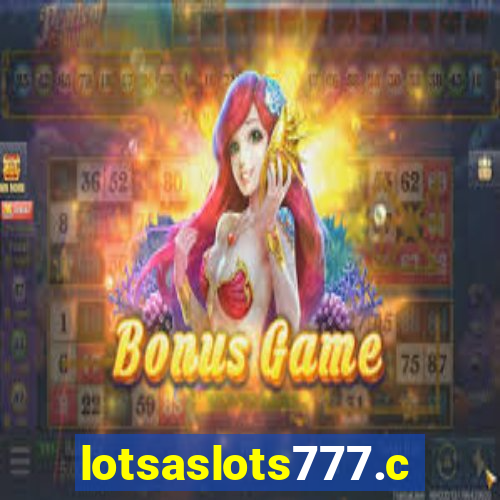 lotsaslots777.com