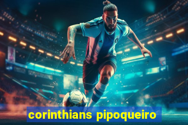 corinthians pipoqueiro