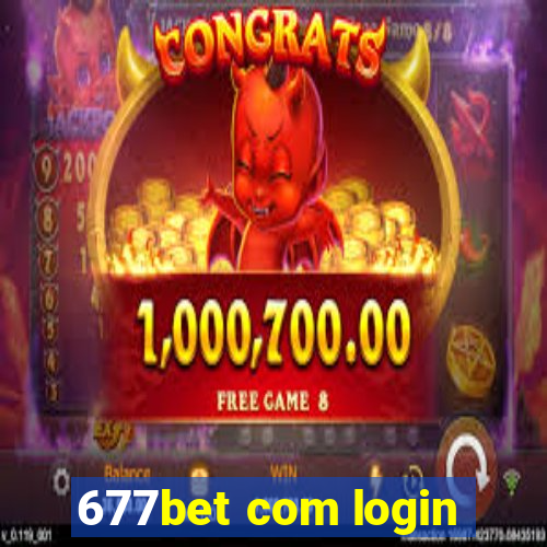 677bet com login