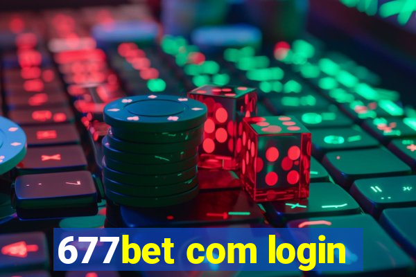 677bet com login