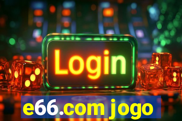 e66.com jogo