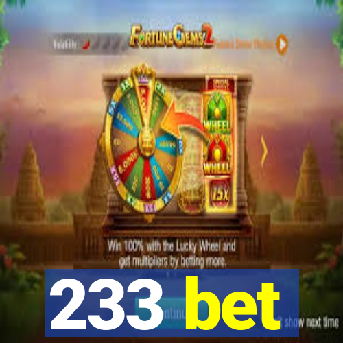 233 bet